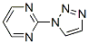 Pyrimidine, 2-(1h-1,2,3-triazol-1-yl)- (8ci)Structure,30597-96-7Structure Pyrimidine, 2-(1h-1,2,3-triazol-1-yl)- (8ci) Structure,30597-96-7Structure