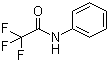 2,2,2-Trifluoro-n-phenylacetamideStructure,404-24-0Structure 2,2,2-Trifluoro-n-phenylacetamide Structure,404-24-0Structure