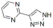Pyrimidine, 2-(1h-1,2,3-triazol-4-yl)- (9ci)Structure,512197-78-3Structure Pyrimidine, 2-(1h-1,2,3-triazol-4-yl)- (9ci) Structure,512197-78-3Structure