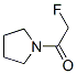 Pyrrolidine, 1-(fluoroacetyl)- (7ci,8ci,9ci)Structure,6442-82-6Structure Pyrrolidine, 1-(fluoroacetyl)- (7ci,8ci,9ci) Structure,6442-82-6Structure